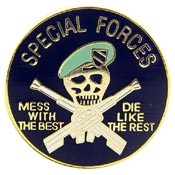 SPECIAL FORCES MESS WITH THE BEST PIN  