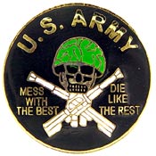 ARMY MESS WITH THE BEST PIN  