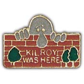 KIL ROY WAS HERE PIN  