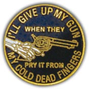 I'LL GIVE UP MY GUN WHEN…. PIN 1"  